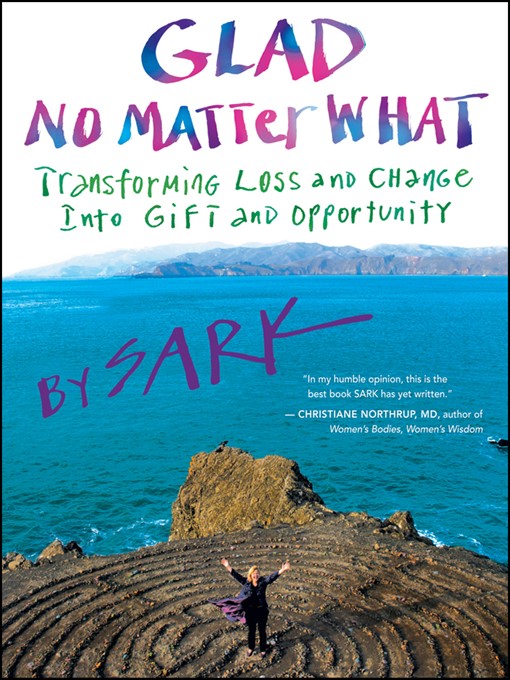 Title details for Glad No Matter What by Sark - Available